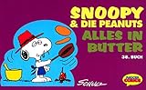 Snoopy und die Peanuts 38. Alles in Butter