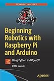 Beginning Robotics with Raspberry Pi and Arduino: Using Python and OpenCV