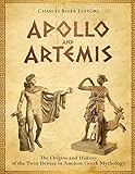 Apollo and Artemis: The Origins and History of the Twin Deities in Ancient Greek Mythology