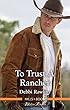 To Trust A Rancher (Made in Montana)