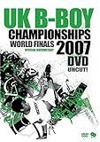 UK B-BOY CHAMPIONSHIPS WORLD FINALS 2007