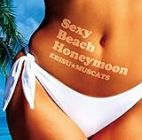 Sexy Beach Honeymoon 初回盤B(DVD付)