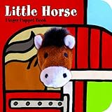 Chronicle Books (クロニクルブックス) えいごの絵本 ウマ 指人形 リトル ホース Little Horse 子馬 フィンガーパペット Finger Puppet Book えいご学習