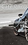 Winning The Dark - Unity Without Duty (English Edition)