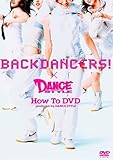 BACKDANCERS!�~DANCE STYLE How To DVD produced by DANCE STYLE
