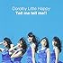 Dorothy Little Happy「Tell me tell me!!(CD+DVD)」