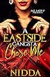 A East Side Gangsta Choose Me (English Edition)