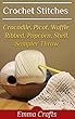 Crochet Stitches: Crocodile, Picot, Waffle, Ribbed, Popcorn, Shell, Sampler Throw: (Crochet Books, Crochet Patterns) (English Edition)