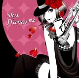 Ska Flavor#2