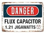 DANGER - Flux Capacitor - Metal Wall Sign Plaque Art Inspirational