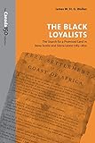 The Black Loyalists: The Search for a Promised Land in Nova Scotia and Sierra Leone, 1783-1870 (The Canada 150 Collection)