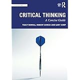 Critical Thinking: A Concise Guide