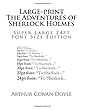 Large-Print the Adventures of Sherlock Holmes: Super Large 24pt Font Size Edition