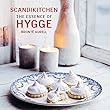 ScandiKitchen: The Essence of Hygge: Discover the essence of hygge as revealed by Brontë Aurell, Danish owner of London’s ScandiKitchen