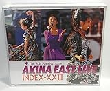 The 8th Anniversary AKINA EAST LIVE INDEX-XXIII