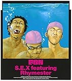 S.E.X Featuring Rhymester