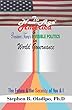 The “New-Age America” & President Trump’S Invisible Politics in World Governance: The Future & the Security of You & I