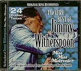 The Very Best Of Jimmy Witherspoon: Miss Miss Mistreater