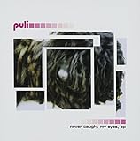 Never Caught my eyes,ep