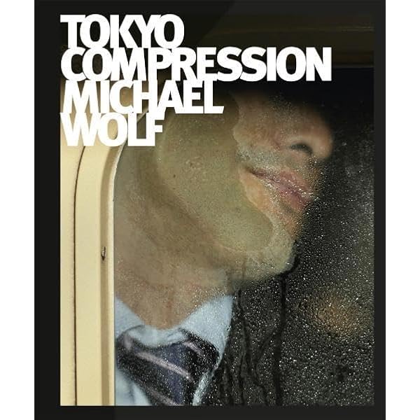 Amazon | Michael Wolf - Tokyo Compression Final Cut | Wolf
