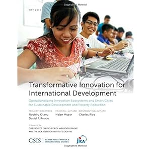 Transformative Innovation for International Development: Operationalizing Innovation Ecosystems and Smart Cities for Sustainable Development and Pover