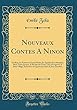 Nouveaux Contes a Ninon: Un Rain, Les Fraises, Le Grand Michu, Les Épaules de la Marquise, Mon Voisin Jacques, Le Paradis Des Chats, Lili, Le Forgeron, Le Petit Village, Souvenirs, Les Quatre Journées de Jean Gourdon (Classic Reprint)