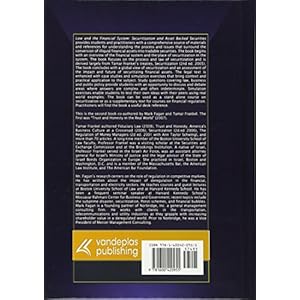 Law and the Financial System: Securitization and Asset Backed Securities: Law, Process, Case Studies and Simulations