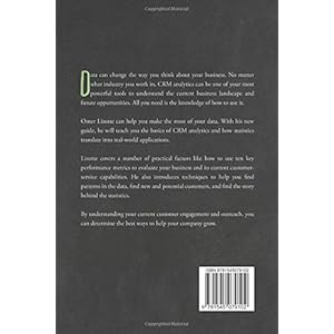 Do You Crm Me?: An Analytical Guide to Customer Relationship Management