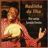 Meu Amigo Geraldo Pereira