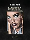 La mandorla avvelenata (Italian Edition)