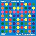 TOMOYO HARADA LIVE Blue Orange Tour [DVD]