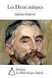 Les Dieux antiques (French Edition)