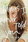 Things I Never Told You (English Edition)