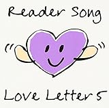 Reader Song �`Love Letter 5/Cinema