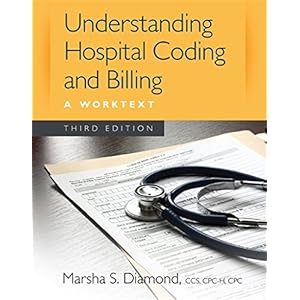 Understanding Hospital Coding and Billing: A Worktext