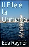 Il File e la Unmage (Italian Edition)