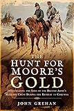 The Hunt for Moore's Gold: Investigating the Loss of the British Amy's Military Chest During the Retreat to Corunna