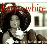 Way I Feel About You