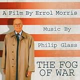 The Fog of War (A Film by Errol Morris): Music by Philip Glass