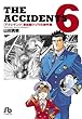 アクシデンツ 6―事故調クジラの事件簿 (小学館文庫 やG 6)