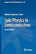 Spin Physics in Semiconductors (Springer Series in Solid-State Sciences)