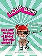How Do LOLa Dolla easy Count To Ten?: Learn the colors, numbers and flowers with LOLa! (I Can Read It All by Myself) (+ Gift)Counting, Children's Book, ... Dolla Adventures Book 1) (English Edition)
