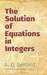 The Solution of Equations in Integers (Dover Books on Mathematics)