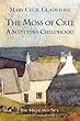 The Moss of Cree: A Scottish Childhood (Highland Sea)