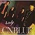 CNBLUE「Lady(初回限定盤A)」