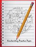 Handwriting Practice Paper: Writing Letters & Words with Dashed Center Line, Handwriting Hooked Learn, Creative Draw Write Handwriting Journal, Unruled Top, and Ruled Bottom Half, 8.5 X 11 100 Pages