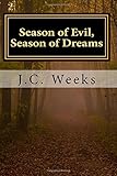 Season of Evil, Season of Dreams: In Open Dyslexic Font