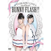 ゆいかおりLIVE「BUNNY FLASH!!」 [DVD]