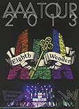 AAA TOUR 2013 Eighth Wonder(���񐶎Y����)