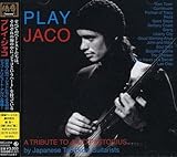 プレイ・ジャコ~トリビュート・トゥ・ジャコ・パストリアス
